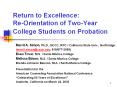 Return to Excellence:         Re-Orientation of Two-Year College Students on Probation PowerPoint PPT Presentation