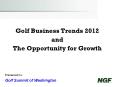 Golf Business Trends 2012 PowerPoint PPT Presentation