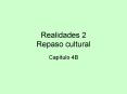 Realidades 2 Repaso cultural PowerPoint PPT Presentation
