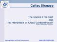 The Gluten-Free Diet and The Prevention of Cross-Contamination General Information Programs PowerPoint PPT Presentation
