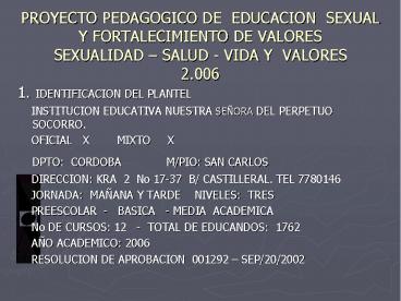 PROYECTO PEDAGOGICO DE EDUCACION SEXUAL Y FORTALECIMIENTO DE VALORES SEXUALIDAD 