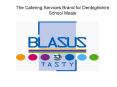 The Catering Services Brand for Denbighshire School Meals PowerPoint PPT Presentation