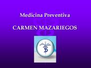 Medicina Preventiva CARMEN MAZARIEGOS