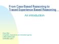 From Case-Based Reasoning to Traced Experience Based Reasoning