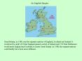 Great Britain, in 1588, was the separate nations of England, Scotland and Ireland. It would not be until 1691 that England gained control of Ireland and 1707 that Parliament would unite England and Scotland to create Great Britain. In 1588, the separate PowerPoint PPT Presentation