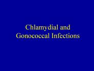 Chlamydial and Gonococcal Infections