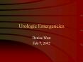 Urologic Emergencies PowerPoint PPT Presentation