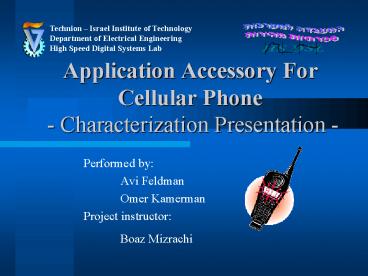 Application Accessory For Cellular Phone - Characterization Presentation -