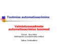 Tootmise automatiseerimine PowerPoint PPT Presentation