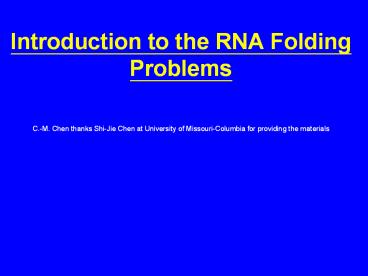 Introduction to the RNA Folding Problems