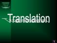 Translation PowerPoint PPT Presentation