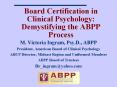 Board Certification in Clinical Psychology: Demystifying the ABPP Process PowerPoint PPT Presentation