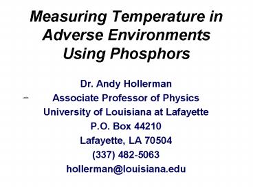 Measuring Temperature in Adverse Environments Using Phosphors