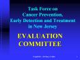 Task Force on Cancer Prevention, Early Detection and Treatment in New Jersey PowerPoint PPT Presentation