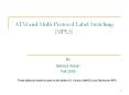ATM and Multi-Protocol Label Switching (MPLS) PowerPoint PPT Presentation