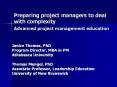 Preparing project managers to deal with complexity Advanced project management education PowerPoint PPT Presentation