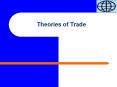 Theories of Trade PowerPoint PPT Presentation