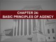 CHAPTER 24: BASIC PRINCIPLES OF AGENCY PowerPoint PPT Presentation