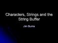 Characters, Strings and the String Buffer PowerPoint PPT Presentation