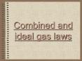 Combined and ideal gas laws PowerPoint PPT Presentation