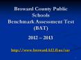 Broward County Public Schools Benchmark Assessment Test (BAT) PowerPoint PPT Presentation