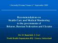Recommendations on Health Care and Medical Monitoring to the governments of  Belarus, Russian Federation and Ukraine PowerPoint PPT Presentation
