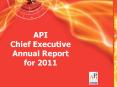 API Chief Executive Annual Report for 2011 PowerPoint PPT Presentation