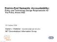 End-to-End Semantic Accountability: Policy and Technology Design Requirements for The Policy Aware Web PowerPoint PPT Presentation