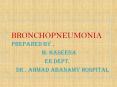 BRONCHOPNEUMONIA PREPARED BY , PowerPoint PPT Presentation
