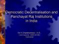 Democratic Decentralisation and Panchayat Raj Institutions in India PowerPoint PPT Presentation