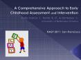 A Comprehensive Approach to Early Childhood Assessment and Intervention Kelly-Vance, L., Ryalls, B. O., PowerPoint PPT Presentation