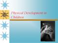 Physical Development in Children PowerPoint PPT Presentation