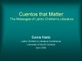 Cuentos that Matter: The Messages of Latino Children PowerPoint PPT Presentation