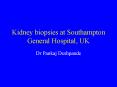 Kidney biopsies at Southampton General Hospital, UK PowerPoint PPT Presentation