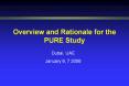Overview and Rationale for the PURE Study PowerPoint PPT Presentation