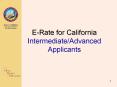 E-Rate for California Intermediate/Advanced Applicants PowerPoint PPT Presentation