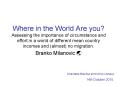 Where in the World Are you? Assessing the importance of circumstance and effort in a world of different mean country incomes and (almost) no migration. PowerPoint PPT Presentation