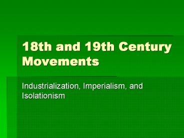 18th and 19th Century Movements