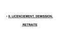 II. LICENCIEMENT, DEMISSION, PowerPoint PPT Presentation