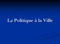 La Politique  PowerPoint PPT Presentation