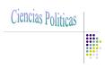 Ciencias Politicas PowerPoint PPT Presentation