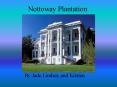 Nottoway Plantation PowerPoint PPT Presentation