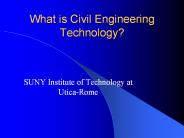 What is Civil Engineering Technology?