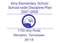 Alcy Elementary School School-wide Discipline Plan 2007-2008 PowerPoint PPT Presentation