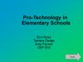 Pro-Technology in Elementary Schools PowerPoint PPT Presentation