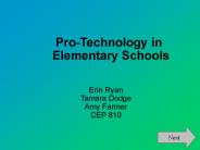 Pro-Technology in Elementary Schools