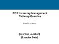 EDS Inventory Management Tabletop Exercise PowerPoint PPT Presentation