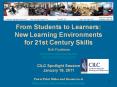 From Students to Learners: New Learning Environments for 21st Century Skills PowerPoint PPT Presentation