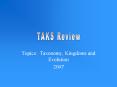Topics: Taxonomy, Kingdoms and Evolution PowerPoint PPT Presentation