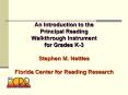 An Introduction to the Principal Reading           Walkthrough Instrument for Grades K-3 Stephen M. Nettles Florida Center for Reading Research PowerPoint PPT Presentation